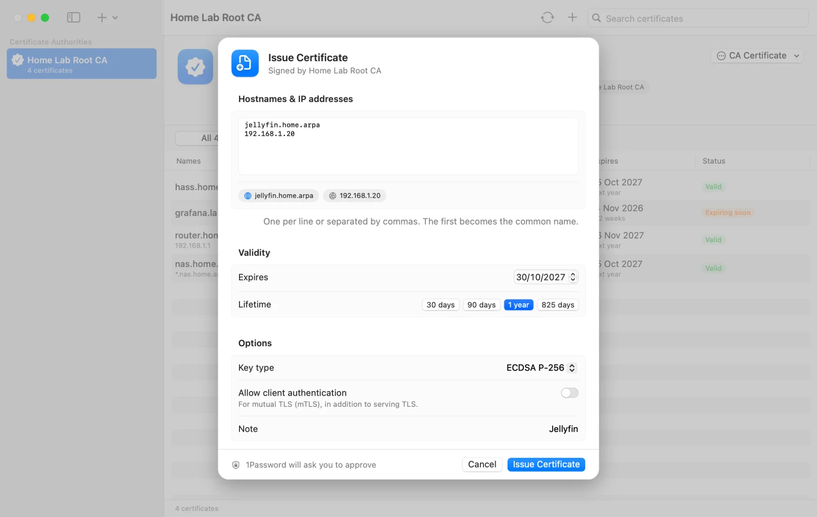 The Issue Certificate sheet, signed by Home Lab Root CA. The names jellyfin.home.arpa and 192.168.1.20 are entered, with a one-year lifetime, an ECDSA P-256 key and the note Jellyfin. The footer says 1Password will ask you to approve.